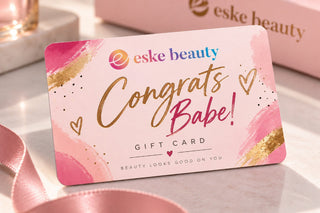 Eske Beauty "Congrats Babe" Gift Card