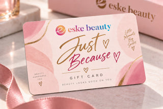 Eske Beauty "Just Because" Gift Card